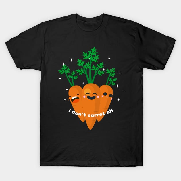 Cute I Don't Carrot All T-Shirt by DNS Vietnam LocalBrand